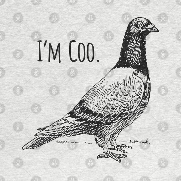 I'm Coo by Alema Art